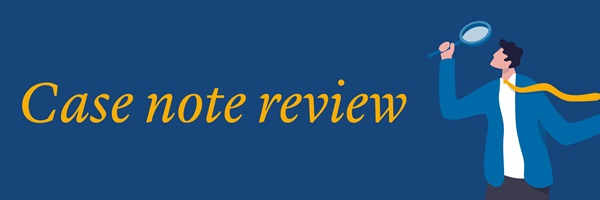 Case note review